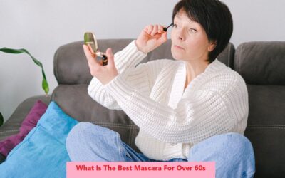 What Is The Best Mascara For Over 60?