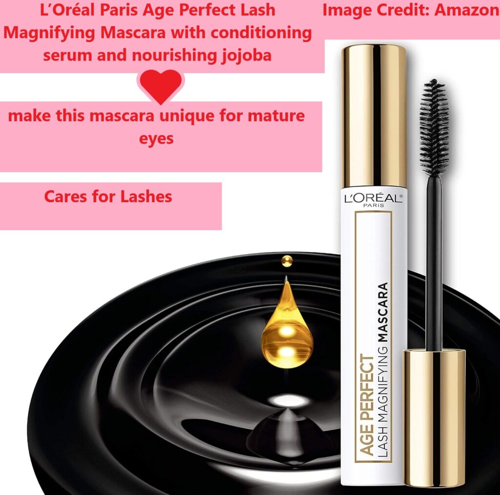 L’Oréal Paris Age Perfect Lash Magnifying Mascara with conditioning serum and nourishing jojoba