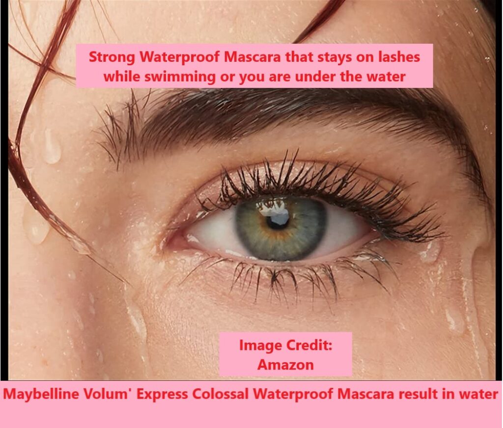 Maybelline Volum Express Colossal Waterproof Mascara result in water
