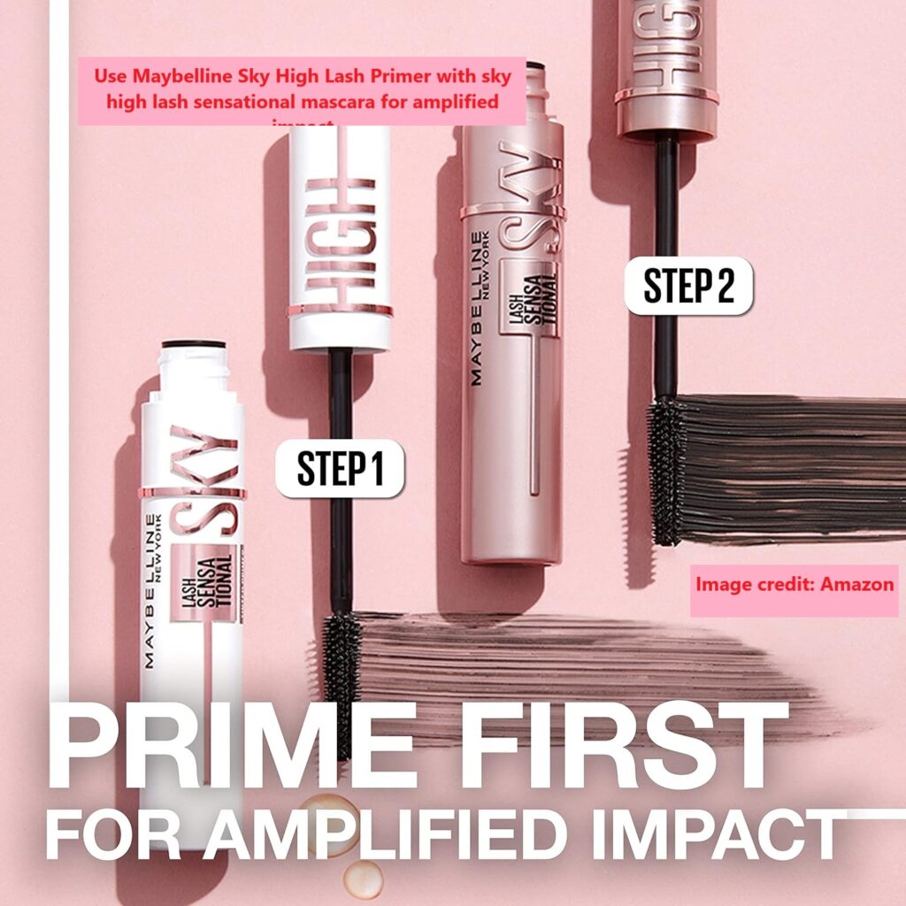 Use Maybelline Sky High Lash Primer with sky high lash sensational mascara for amplified impact