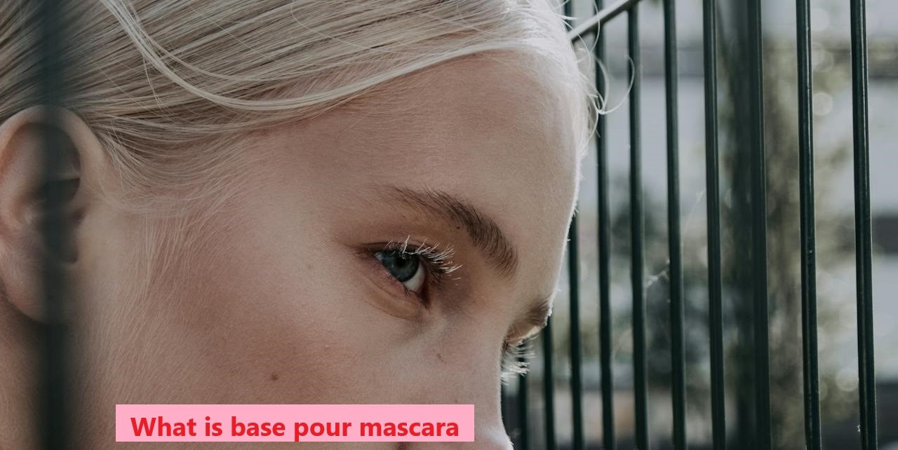 What is Base Pour Mascara