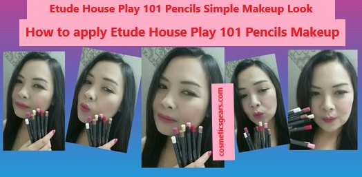 How to apply Etude House Play 101 Pencils Makeup