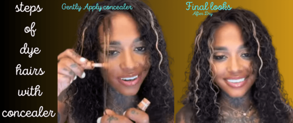 Step-by-Step Guide to dye your hair with concealer